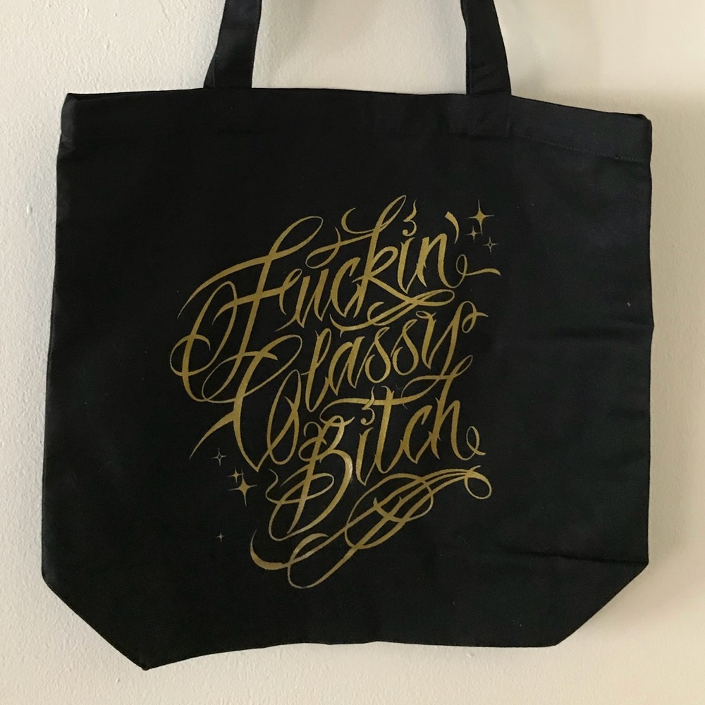 Fuckin’ Classy Bitch Tote Bag